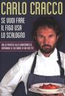Se vuoi fare il figo usa lo scalogno. Dalla pratica alla grammatica: imparare a cucinare in 60 ricette Se vuoi fare il figo usa lo scalogno. Dalla pratica alla grammatica: imparare a cucinare in 60 ricette