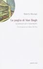 La paglia di Van Gogh. Poesia e altri incantesimi