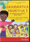 Grammatica primitiva. Per neander-italiani aspiranti sapiens sapiens. CD-ROM vol.1
