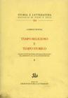 Tempo religioso e tempo storico. Saggi e note di storia sociale e religiosa dal Medioevo all'et� contemporanea vol.2
