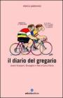 Il diario del gregario ovvero Scarponi, Bruseghin e No� al Giro d'Italia