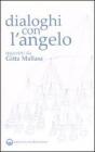 Dialoghi con l'angelo
