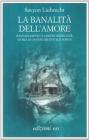 La banalit� dell'amore. Hannah Arendt e Martin Heidegger, storia di un sentimento mai sopito