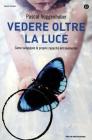 Vedere oltre la luce