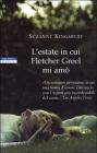 L' estate in cui Fletcher Greel mi am�