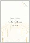 Sulla bellezza. Testi scelti Sulla bellezza. Testi scelti