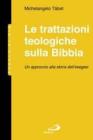 Le trattazioni teologiche sulla Bibbia. Un approccio alla storia dell'esegesi