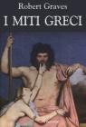 I miti greci I miti greci