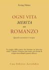 Ogni vita merita un romanzo. Quando raccontarsi � terapia