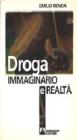 Droga. Immaginario e realt�