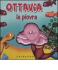 Ottavia la piovra. Libro sonoro