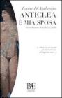 Anticlea � mia sposa