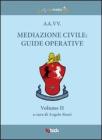 Mediazione civile. Guide operative vol.2