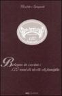 Bologna in cucina: ricette di famiglia dal 1800