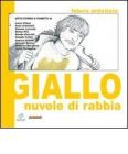 Futuro anteriore. Giallo. Nuvole di rabbia