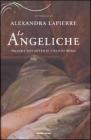 Le Angeliche. Piccoli vizi sotto il cielo di Roma