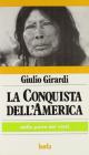 La conquista dell'America. Dalla parte dei vinti