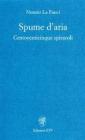 Spume d'aria. Centoventicinque spiracoli