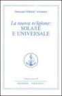 La nuova religione: solare e universale vol.1