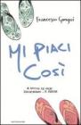 Mi piaci cos�