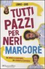 Tutti pazzi per Neri. Da Angela e Zapatero. Un dizionario comico. Con DVD