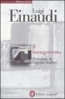 Il buongoverno. Saggi di economia e politica (1897-1954)