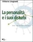 La personalit� e i suoi disturbi. Un'introduzione