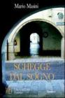 Schegge dal sogno. Una parabola discendente: da un uomo vincente a �barbone�