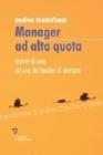 Manager ad alta quota. Storie di volo ad uso dei leader di domani