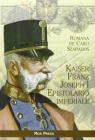 Kaiser Franz Joseph I. Epistolario imperiale