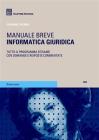 Informatica giuridica. Manuale breve Informatica giuridica. Manuale breve