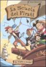 Tutti a bordo! La scuola dei pirati. Vol. 2. E-book