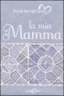 La mia mamma La mia mamma