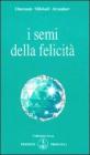 I semi della felicit�