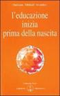 L' educazione inizia prima della nascita