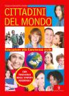 Cittadini del mondo. Per educare alla convivenza civile. Con espansione online. Per la Scuola media