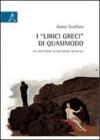 I �Lirici greci� di Quasimodo. Un ventennio di recezione musicale
