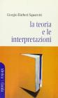 La teoria e le interpretazioni
