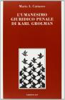 L' umanesimo giuridico penale di Karl Grolman