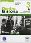 Dentro la storia. Ediz. verde. Con espansione online. Per le Scuole superiori vol.3