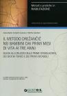 Il metodo Drezancic nei bambini ai primi mesi di vita ai tre anni. Guida all' utilizzo delle prime stimolazioni, dei giochi fonici e dei primi vocaboli. Con DVD