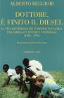 Dottore, � finito il diesel. La vita quotidiana di un medico in Uganda, fra ammalati, poveri e guerriglia (1985-1996)