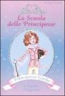 Principessa Giulia e il pony d'argento. La scuola delle principesse vol.2
