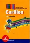 Carillon. Modulo A: Ascoltare. Con CD Audio. Per la Scuola media