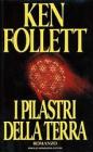 I pilastri della terra I pilastri della terra