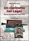 Un clarinetto nel Lager. Diario di prigionia 1943-1945