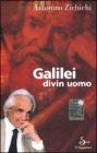 Galilei divin uomo Galilei divin uomo