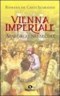 Vienna imperiale Asburgo nei secoli