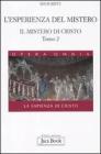 La sapienza di Cristo. Il mistero di Cristo vol.1.2