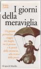 I giorni della meraviglia. Campana, Oriani, Panzini, Serra e �I giullari della poesia�